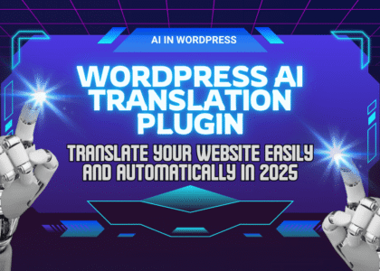 WordPress AI Translation Plugin-Translate Your Website Easily and Automatically in 2025