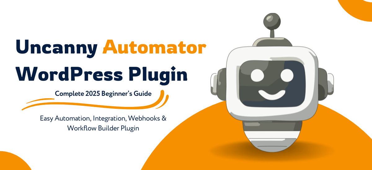 Uncanny Automator WordPress Plugin-2025 guide