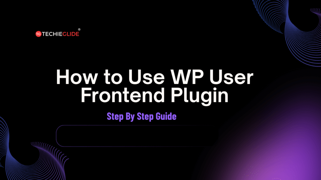 WP User Frontend Plugin frontend posting and user dashboard setup in WordPress
